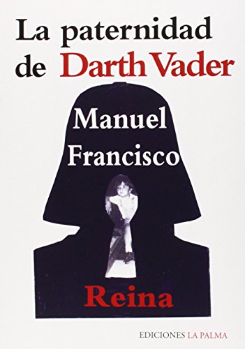 Stock image for La paternidad de Darth Vader for sale by La Clandestina Books