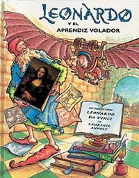 Leonardo y el aprendiz volador (Spanish Edition) (9788495040787) by Anholt, Laurence