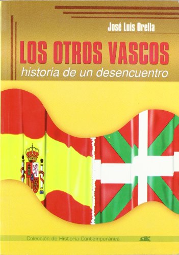 Imagen de archivo de Otros Vascos, Los - Historia De Un Desencuentro a la venta por medimops