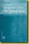 9788495042859: Las grandes cartas de San Pablo : Romanos, 1 y 2 Corintios, Glatas, Efesios