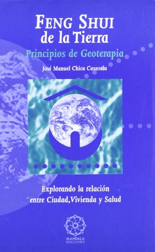 Stock image for Feng Shui de la Tierra. Principios de Geoterapia for sale by Tik Books ME