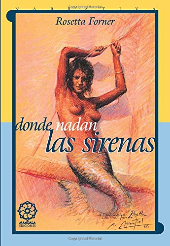 9788495052155: Donde Nadan Las Sirenas