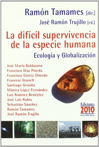 Stock image for DIFICIL SUPERVIVENCIA DE LA ESPECIE HUMANA for sale by AG Library