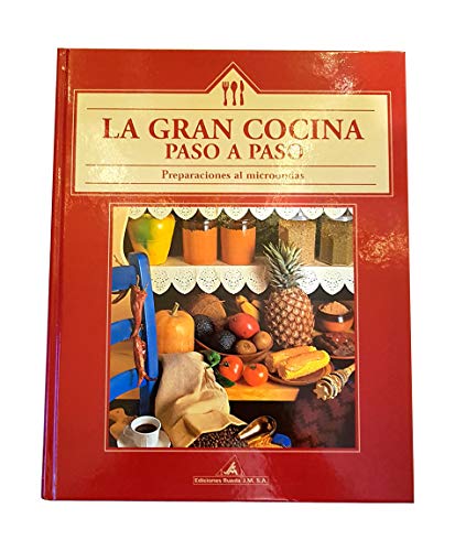 Stock image for La gran cocina paso a paso: Preparaciones al microondas for sale by medimops