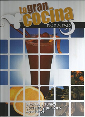 Stock image for La gran cocina paso a paso: Bebeidas y zumos, ccteles, aperitivo for sale by medimops