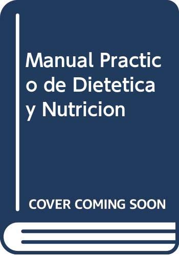 Imagen de archivo de Manual Practico de Dietetica y Nutricion a la venta por Hamelyn