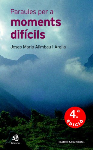 Paraules Per A Moments DifÃ­cils (Spanish Edition) (9788495066015) by Unknown Author