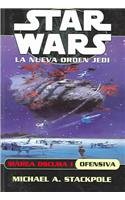 9788495070357: Marea oscura I. Ofensiva (Star Wars. La Nueva Orden Jedi / Star Wars. The New Jedi Order) (Spanish Edition)