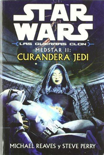 9788495070449: Medstar II: Curandera Jedi (Spanish Edition)