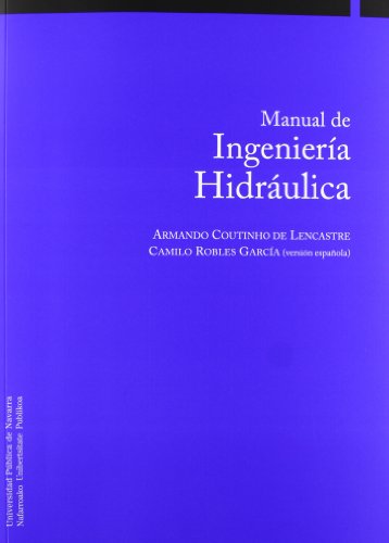 Stock image for MANUAL DE INGENIERA HIDRULICA for sale by Zilis Select Books