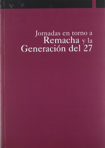Beispielbild fr Jornadas en torno a remacha y la generacion del 27 zum Verkauf von Iridium_Books