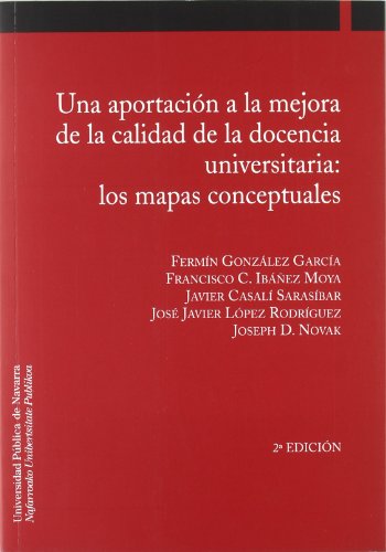 Imagen de archivo de Una aportacin a la mejora de la calidad de la docencia universitaria : los mapas conceptuales a la venta por Librera Prez Galds