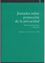 Imagen de archivo de Jornadas sobre Proteccin de la Privacidad. Telecomunicaciones E Internet. Pamplona, 22 y 23 de Junio de 2000 a la venta por Hamelyn