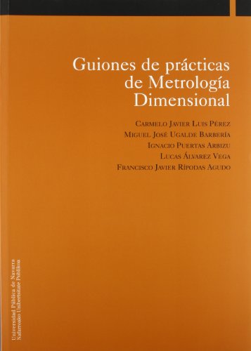 9788495075680: Guiones de prcticas de Metrologa Dimensional: 4 (Ingeniera)