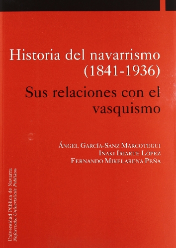 Imagen de archivo de Historia del navarrismo (1841-1936) a la venta por AG Library