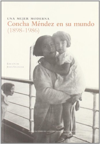 Imagen de archivo de Una mujer moderna, Concha Mndez en sVALENDER, J., ED. a la venta por Iridium_Books
