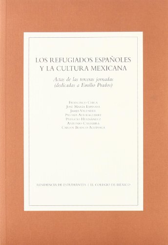 Imagen de archivo de Refugiados espaoles cultura mex. 3 a la venta por Iridium_Books