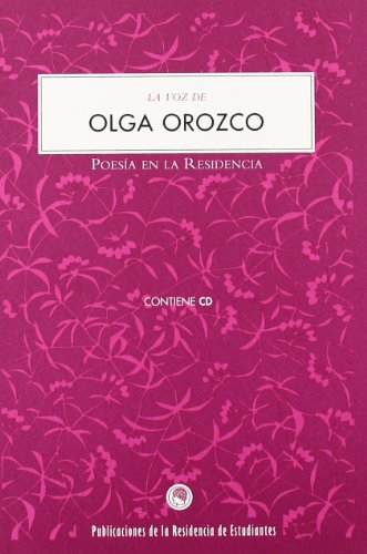 La voz de Olga Orozco (9788495078131) by Orozco, Olga