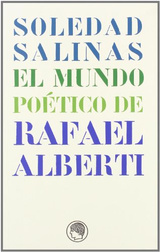 Imagen de archivo de El mundo potico de Rafael Alberti a la venta por Librera Prez Galds