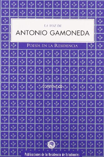 La voz de Antonio Gamoneda - GAMONEDA LOBON, ANTONIO