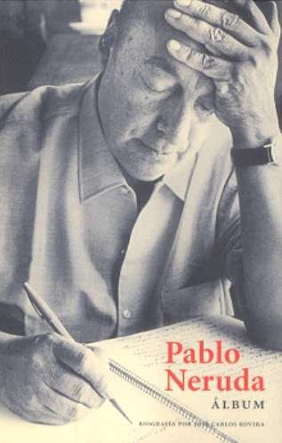 Imagen de archivo de lbum Pablo Neruda a la venta por Librera Prez Galds