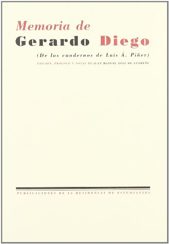 9788495078896: Memoria de Gerardo Diego : (de los cuadernos de Lus . Pier)