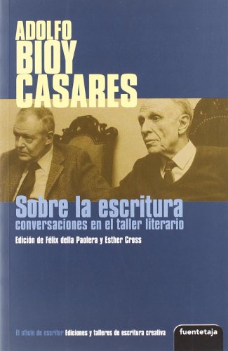 9788495079473: Adolfo Bioy Casares Sobre La Escr (EL OFICIO DE ESCRITOR)