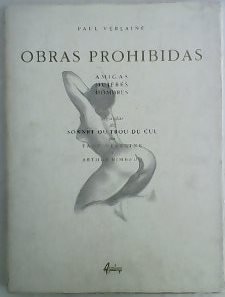 9788495088994: Obras Prohibidas: Amigas Mujeres Hombres seguidas de Sonnet Du Trou Du Cul por Paul Verlaine y Arthur Rimbaud. (Spanish Edition)