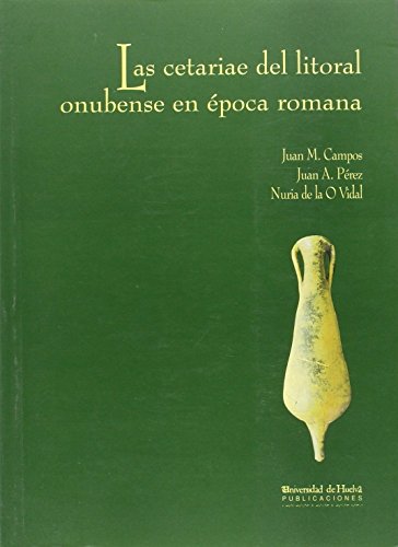 9788495089106: Las cetariae del litoral onubense en poca romana: 32 (Arias Montano)