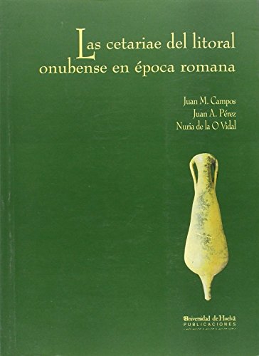 9788495089106: Las cetariae del litoral onubense en poca romana