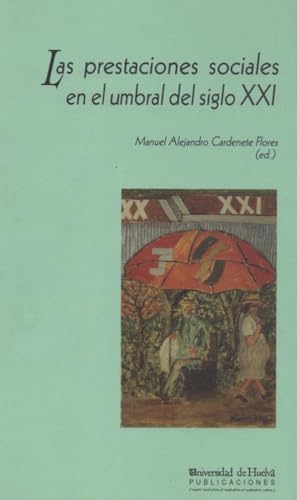 Beispielbild fr LAS PRESTACIONES SOCIALES EN EL UMBRAL DEL S.XXI zum Verkauf von Iridium_Books
