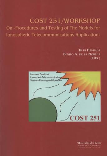 9788495089281: Cost 21/ Workshop: On Procedures and testing of the models for ionospheric telecommunications application: 25 (Collectanea)