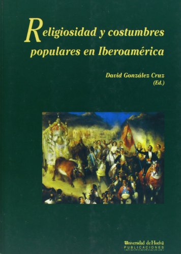 9788495089496: Religiosidad y costumbres populares en Iberoamrica: 39 (Collectanea)