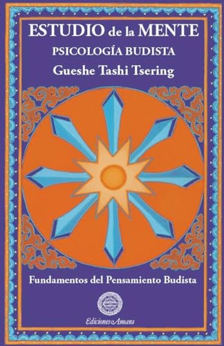 9788495094261: Estudio de la mente. Psicologa budista. Fundamentos del pensamiento budista: 3 (SIN COLECCION)