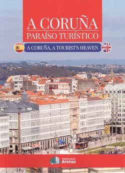 Imagen de archivo de A CORUA- PARAISO TURISTICO- BILINGUE a la venta por Librerias Prometeo y Proteo