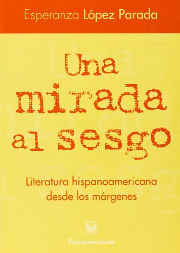 Beispielbild fr UNA MIRADA AL SESGO zum Verkauf von Antrtica