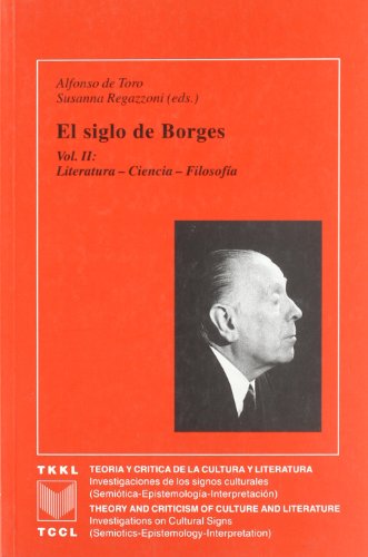 9788495107633: El siglo de Borges: Literatura, ciencia, filosofa (Teora y crtica de la cultura y literatura) (Spanish Edition)