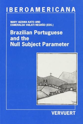 9788495107695: Brazilian portuguese and the null subject parameter (Ediciones de Iberoamericana. B, Lingstica)