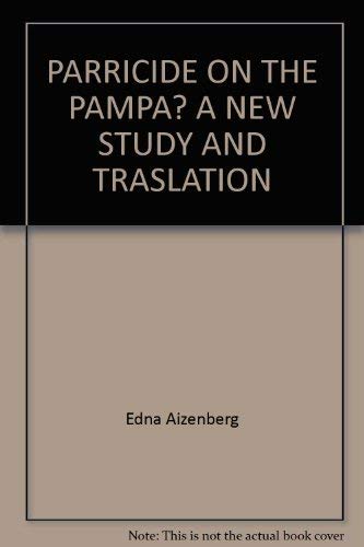9788495107749: PARRICIDE ON THE PAMPA? A NEW STUDY AND TRASLATION