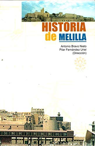 9788495110251: HISTORIA DE MELILLA