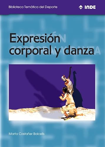 9788495114068: Expresin corporal y danza