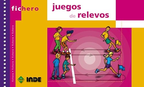 9788495114228: Juegos de relevos: 460 (Ficheros de juegos y actividades)