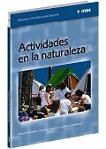 9788495114365: Actividades en la naturaleza: 560 (Biblioteca Temtica del Deporte)