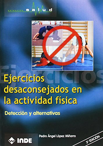 Beispielbild fr EJERCICIOS DESACONSEJADOS EN LA A. FISICA zum Verkauf von Siglo Actual libros