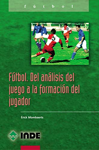9788495114914: Futbol - del Analisis del Juego a la Formacion
