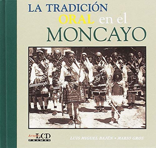 9788495116796: La tradicion oral en el moncayo