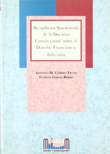 Imagen de archivo de Recopilacin sistematizada de la doctrina constitucional sobre el derecho financiero y tributario a la venta por AG Library