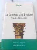 Imagen de archivo de COMEDIA DELS BESSONS (ELS DOS MENECMIS),LA (SIN COLECCION) a la venta por medimops