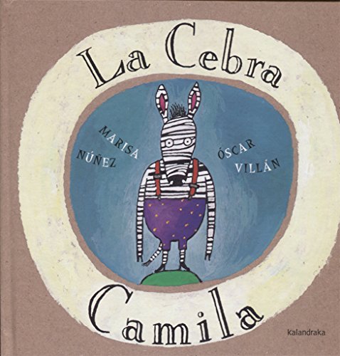 Beispielbild fr La cebra Camila zum Verkauf von Better World Books