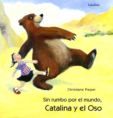 9788495123626: Catalina y el oso, Sin rumbo por el mundo
